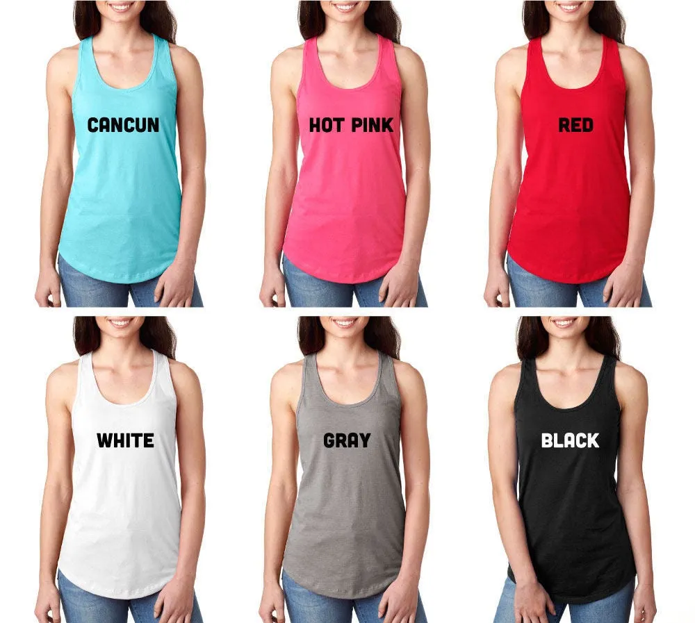 Bridesmaids Quotes Bachelorette Party Racerback Tank Tops