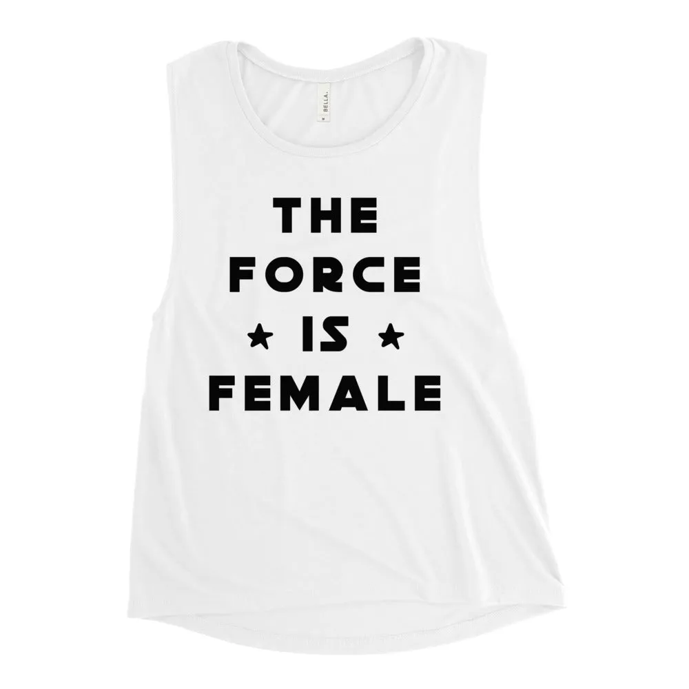 The Force Is Female Women's Muscle Tank