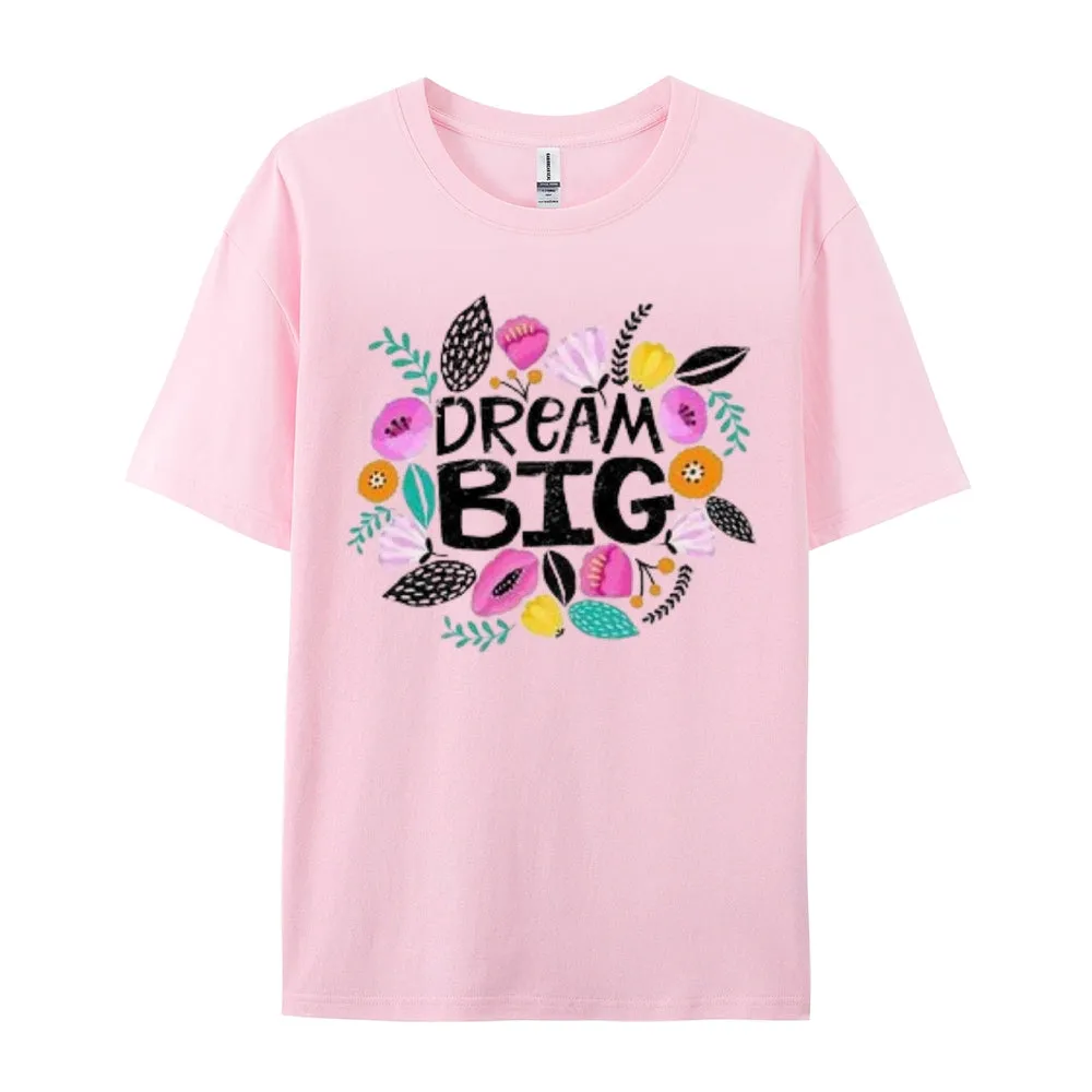 Women Dream Big Letter And Flower Graphic T-shirt