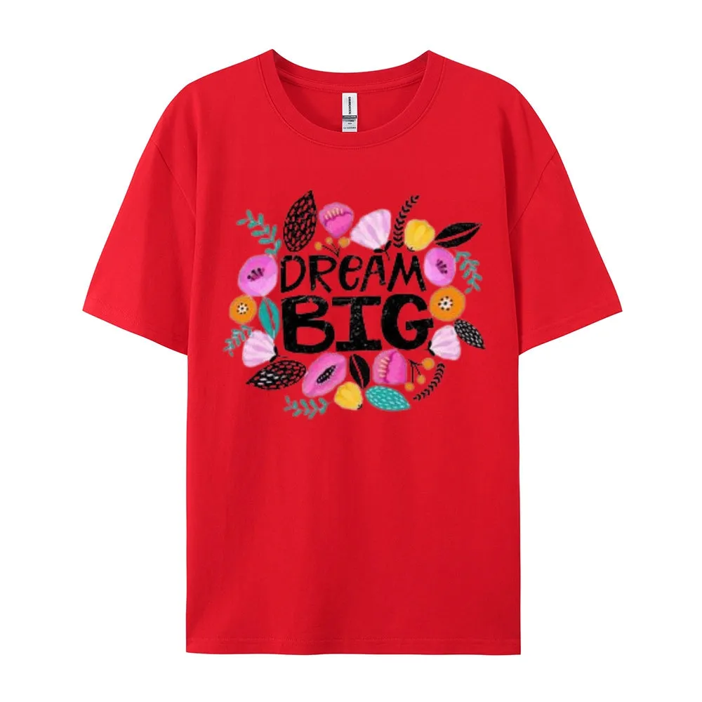 Women Dream Big Letter And Flower Graphic T-shirt