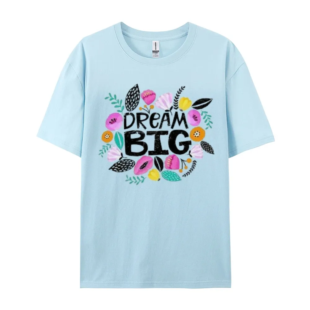 Women Dream Big Letter And Flower Graphic T-shirt