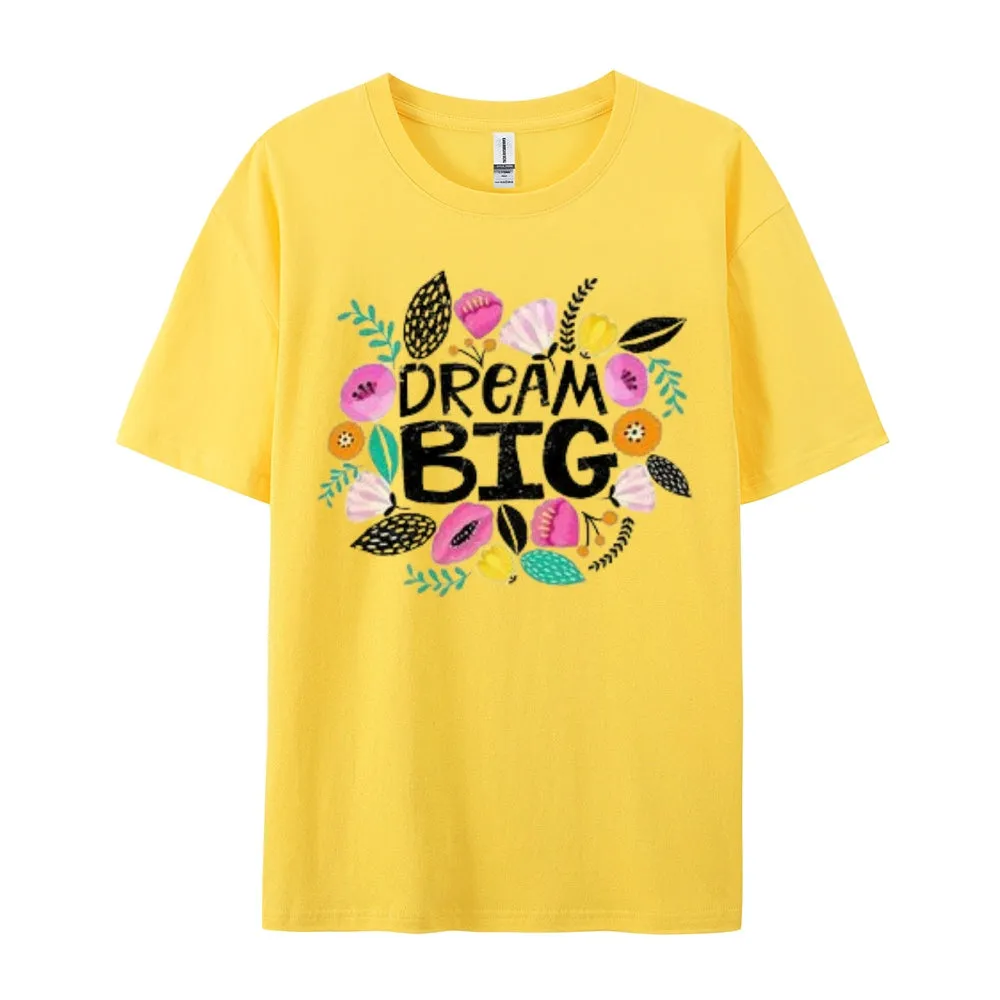 Women Dream Big Letter And Flower Graphic T-shirt